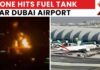 Dubai Airport ATTACKED: Drone Explosion Near Dubai