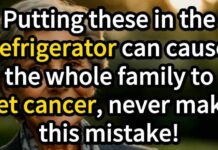 Putting these in the refrigerator can cause the whole family