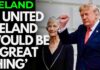 'INEVITABLE' - TRUMP CALLS FOR UNITED IRELAND DESPITE DUBLIN PROTESTS