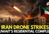 Iranian Barrage Breaches Kuwait Skies Kuwait Drone Attack: Residential Complex Hit | Iran US War News Today | Iran Attacks Kuwait